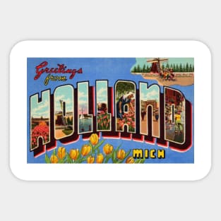 Greetings from Holland Michigan, Vintage Large Letter Postcard Sticker